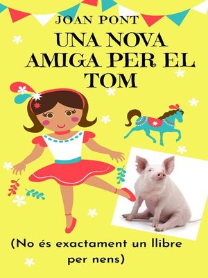 cover image of Una Nova Amiga per El Tom